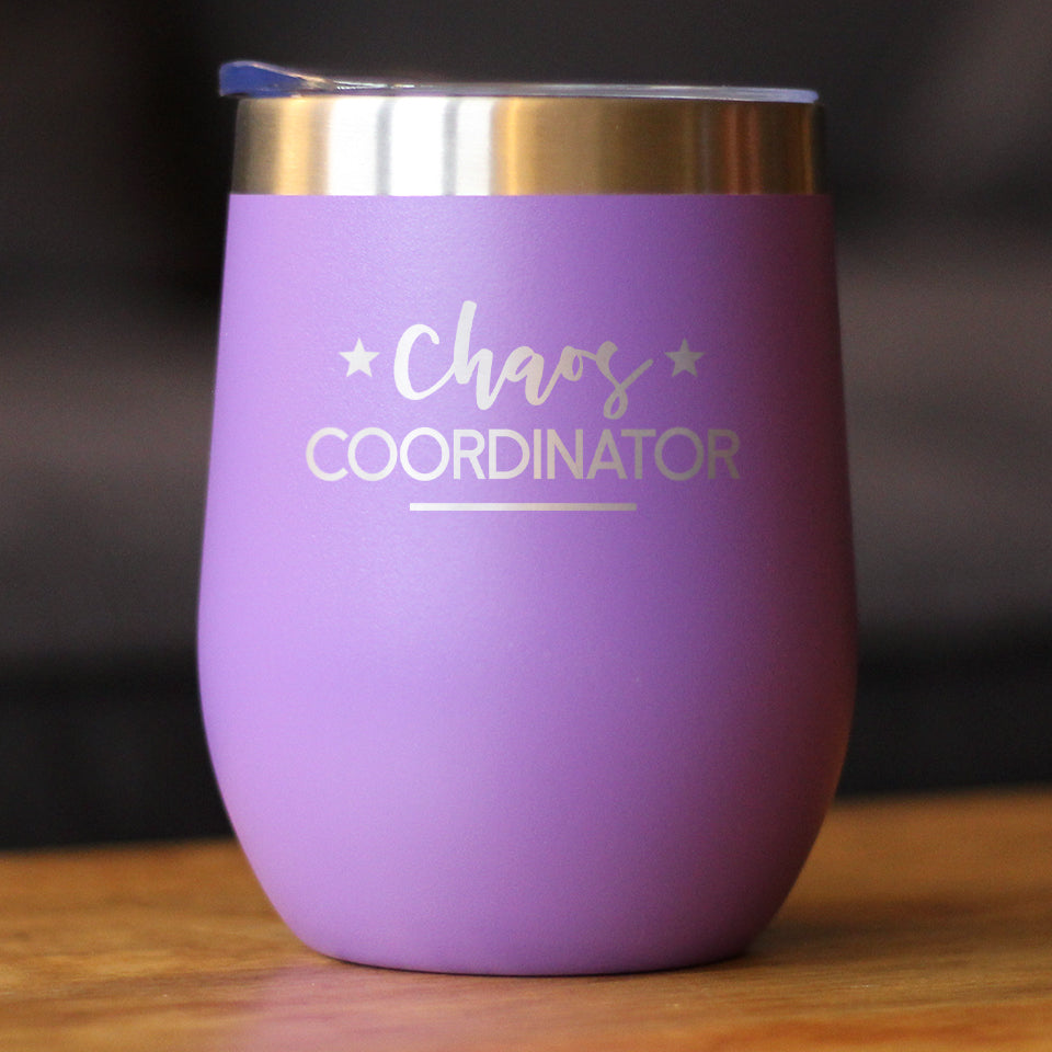 Chaos Coordinator - Wine Tumbler Glass with Sliding Lid - Stainless Steel Insulated Mug - Unique Gift for Bosses, Parents, and Teachers