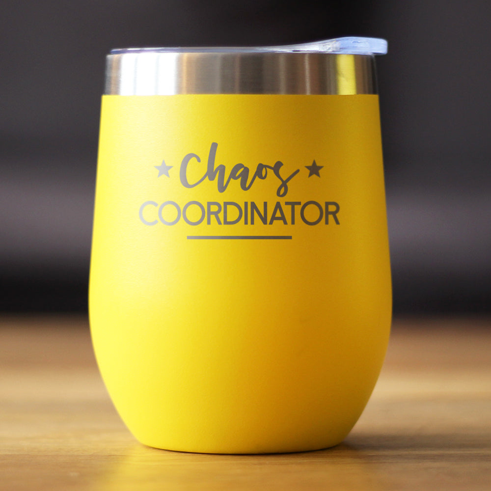 Chaos Coordinator - Wine Tumbler Glass with Sliding Lid - Stainless Steel Insulated Mug - Unique Gift for Bosses, Parents, and Teachers